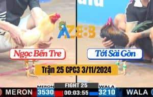 Trận 25 CPC3 Ngày 3/11/2024 Gà Úa Của Anh Ngọc Đâm Không Sót Chân Nào