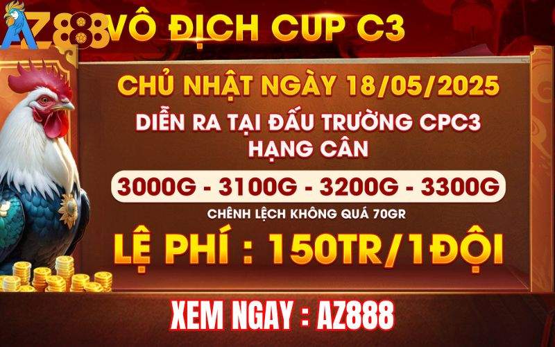 [Thông Báo] Giải Gà Tự Do Vô Địch Cup Tại CPC3 Ngày 18/5/2025
