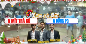 Trận 15 Bồ Xà Xía 19/12/2025 - Mít Trà Cú Ra Trận Đầu Xổ 200 Triệu Và Cái Kết