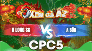 Trận 5 Bồ CPC5 28/1/2026 - Anh Long Sài Gòn Gặp Anh Bốn