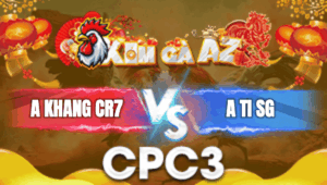 Trận 7 Bồ CPC3 1/1/2026 - Gà Anh Khang CR7 Hạ Nhanh Gà Anh Ti