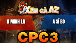 Trận 16 Bồ CPC3 25/4/2026 - Gà Xanh Ra Chân Nghiệt Đâm Đỏ Má Minh Thua Gọn