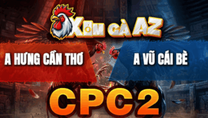 Trận 22 Bồ CPC2 25/4/2026 - Hưng Cần Thơ Ra Trận Xổ 1 Tỷ Hôm Nay