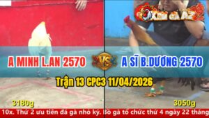 Trận 13 CPC3 11/04/2026 - XANH ĐÁ CỰA QUÁ DỮ  MẤY CHÂN RINH ĐỎ RA