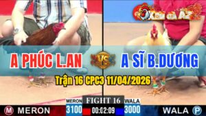 Trận 16 CPC3 11/04/2026 - ÚA ĐÁ CỰA HƠN  ĐIỀU THẤM BỎ CHẠY