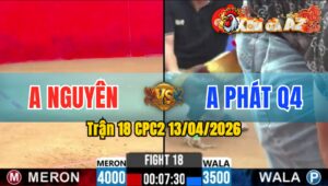 Trận 18 CPC2 13/04/2026 - Que Bị Điều Đá Hư Hình Điều Đứng Nhìn La Miệng