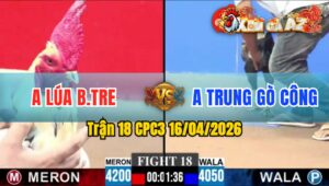 Trận 18 CPC3 16/04/2026 - Chuối Đâm Cựa Tịch Bướm Ói Chết Tại Chỗ