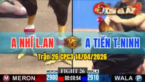 Trận 26 CPC3 14/04/2026 - Điều Xanh Có Chân Phản Đẳng Cấp