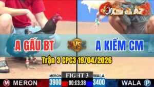 Trận 3 CPC3 19/04/2026 - Kiểm Cà Mau Chấp Ngông Và Cái Kết