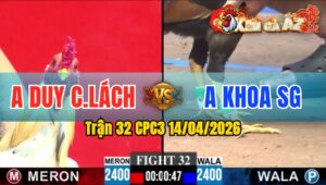 Trận 32 CPC3 14/04/2026 - Đỏ Đá Chân Cựa  Hạ Xanh Quá Nhanh