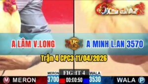 Trận 4 CPC3 11/04/2026 - ÚA DÍNH CỰA TRƯỚC NHƯNG CÓ CHÂN XL . BƯỚM DÃY TẠI CHỖ
