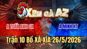 Trận 10 Xà Xía 26/5/2026: Xanh Ra Đòn Độc, Đỏ Gãy Giò Trong Nháy Mắt