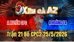 Trận 21 CPC2 25/5/2026