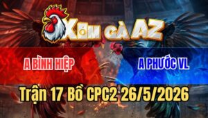 Trận 17 CPC2 26/5/2026: Bướm Tung Đòn Hiểm, Xám Hoảng Hốt Bay Bồ