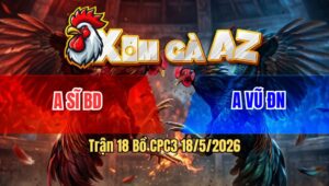 Trận 18 Bồ CPC3 18/5/2026 - Úa Nạp Xiết Điều Hư Hình Gãy Tay Lấy Tiền