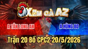 Trận 20 Bồ CPC2 20/5/2026 - Bướm Nặng Hơn Đè Bạc Buông Đuôi Bị Úa Siết Cho Hư Hình Rinh Ra