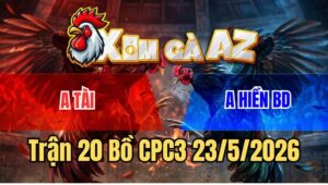 Trận 20 CPC3 23/5/2026: Phát Súng Quyết Định Vĩnh Biệt Đối Thủ
