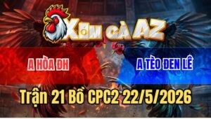 Trận 21 CPC2 22/5/2026: Bướm Nạp Cựa Tốc Độ Điều Hư Tùy Hết Sửa