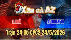 Trận 24 CPC2 24/5/2026: Bướm Đỏ Đâm Ngay Ngực, Xanh Ói Bung Chạy