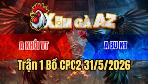 Trận 1 CPC2 31/5/2026