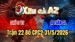 Trận 22 CPC2 31/5/2026