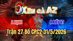 Trận 27 CPC2 31/5/2026