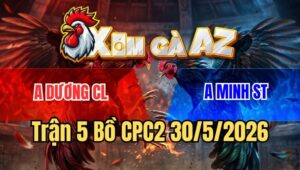 Trận 5 CPC2 30/5/2026: Anh Bảo Sting Mát Tay Thả Gà Cú Đâm Chuối Ra Bã
