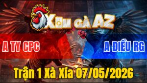Trận 1 Xà Xía 07/05/2026 - Đỏ Lì Đòn Đá Tới Phút 90 Hạ Xanh Tuyệt Đối