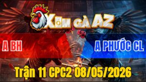 Trận 11 CPC2 08/05/2026 - Cú Nhấp Siết Mấy Chân Đâm Xanh Xỉu tại Chỗ