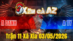 Trận 11 Xà Xía 03/05/2026 - Úa Đâm Cú Hư Hình Té Xỉu