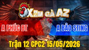 Trận 12 CPC2 15/05/2026 - Điệp CỌp Idol Gặp Hàng Khủng Và Cái Kết