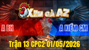 Trận 13 CPC2 01/05/2026 - Que Nuốt Ói Cứu Chủ Lấy Tiền Mua Xe