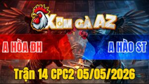 Trận 14 CPC2 05/05/2026 - Khét Đá Đúng 1 Tay Nước Đâm Chết Tươi