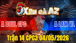 Trận 14 CPC3 04/05/2026 - Bòn Doul Tàn Sát Bồ C3 Hôm Nay