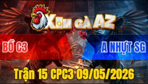 Trận 15 CPC3 09/05/2026 - Khét Đá Đâm Đầu Cần Bướm La Miệng