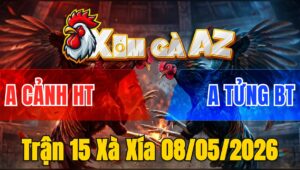Trận 15 Xà Xía 08/05/2026 - Cú Đá Đúng 1 Chân Đưa Que Đi Cầm Xe