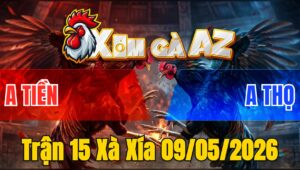 Trận 15 Xà Xía 09/05/2026 - Giằng Co Phút 90 Úa Hư Nặng Té Xỉu