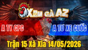 Trận 15 Xà Xía 14/05/2026 - Đỏ Nạp Xiết Xanh kêu Miệng Bỏ Chạy Chưa Tới 1 Tay Nước
