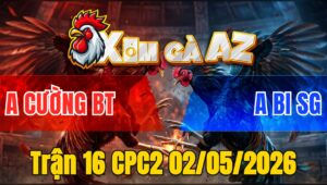 Trận 16 CPC2 02/05/2026 - Xanh Đá Đỏ Ăn 1 Đỏ Gồng Hòa Quá Hay