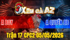 Trận 17 CPC2 05/05/2026 - Bướm Quá Trâu Gồng Phút Cuối Điều Xỉu