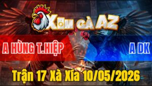Trận 17 Xà Xía 10/05/2026 - Đỏ Có Chân Chốt Hạ Xanh Phút 90