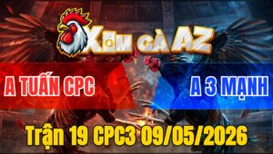 Trận 19 CPC3 09/05/2026 - Đỏ Đá 3 Chân Là Bưng Gà Xanh Ra Sân