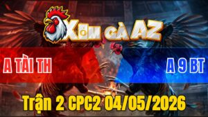 Trận 2 CPC2 04/05/2026 - Điều Chấp 2 Chấm Vẫn Đá Bông Dở Chân Không Kịp
