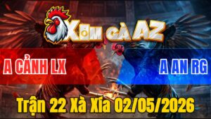 Trận 22 Xà Xía 02/05/2026 - Xanh Đá Trên Chân Dứt Điểm Đỏ Lụm Lúa