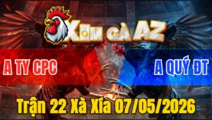 Trận 22 Xà Xía 07/05/2026 - Úa Cọp Campuchia Đá Là Tâm Xanh Hư Hết Bưng Ra Nhanh Gọn Lẹ