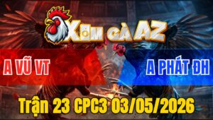 Trận 23 CPC3 03/05/2026 - Úa Đá Thưa Cựa Vô Trong Tốc Chạy Xì Khói
