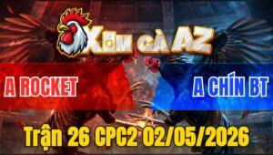 Trận 26 CPC2 02/05/2026 - Điều Đá Như Cây Đập Chuối Idol Ngã Tuyệt Đối Hết Sửa