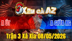 Trận 3 Xà Xía 08/05/2026 - Đỏ Đá Đúng 1 Chân Hạ Xanh Gọn Gàng