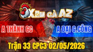 Trận 33 CPC3 02/05/2026 - Xanh Chấp Ẩu Nửa Ký Và Cái Kết