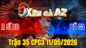 Trận 35 CPC3 11/05/2026 - Đỏ Nạp Xiết Xanh Hư Giò Té Biệt